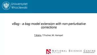 vBag - a bag model extension with non-perturbative  corrections  T.Klahn, T.Fischer, M. Hempel