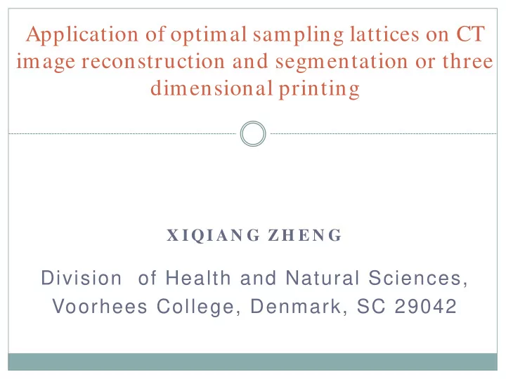 application of optimal sampling lattices on ct image