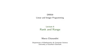 Rank and Range  Marco Chiarandini  Department of Mathematics &amp; Computer Science  University of