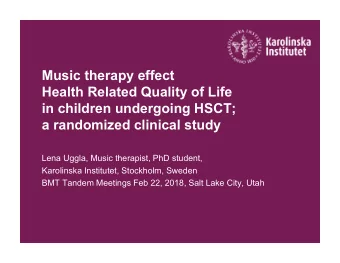 Music therapy effect  Health Related Quality of Life  in children undergoing HSCT;  a randomized