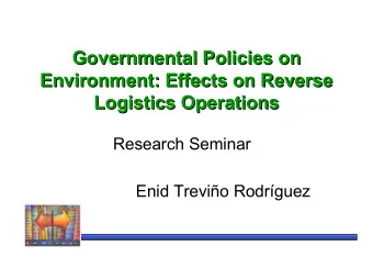 Governmental Policies on  Governmental Policies on  Environment: Effects on Reverse  Environment: