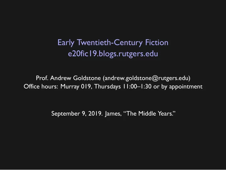 early twentieth century fiction e20fic19 blogs rutgers edu