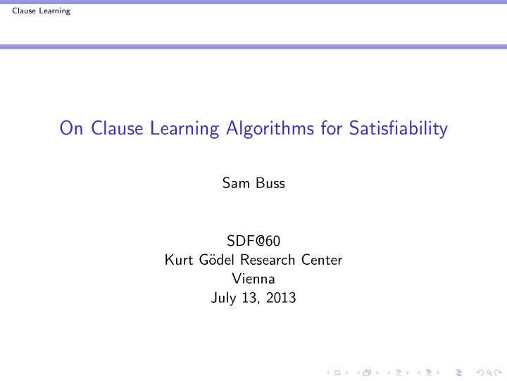 on clause learning algorithms for satisfiability