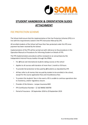 STUDENT HANDBOOK &amp; ORIENTATION SLIDES  ATTACHMENT  FEE PROTECTION SCHEME  The School shall