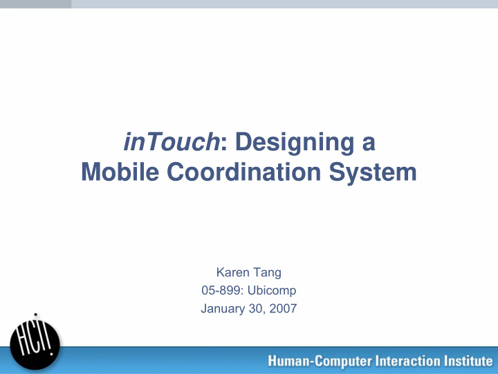 intouch designing a mobile coordination system