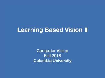 Learning Based Vision II  Computer Vision  Fall 2018  Columbia University  Project  Project