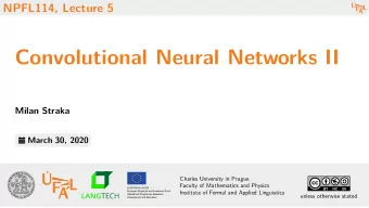 Convolutional Neural Networks II  Milan Straka  March 30, 2020  Charles University in Prague
