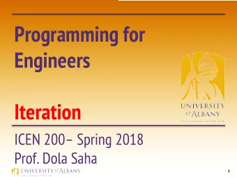 Programming for  Engineers  Iteration  ICEN 200 Spring 2018  Prof. Dola Saha  1    Data