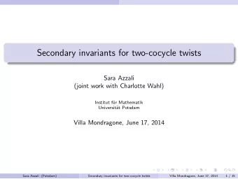 Secondary invariants for two-cocycle twists  Sara Azzali  (joint work with Charlotte Wahl)