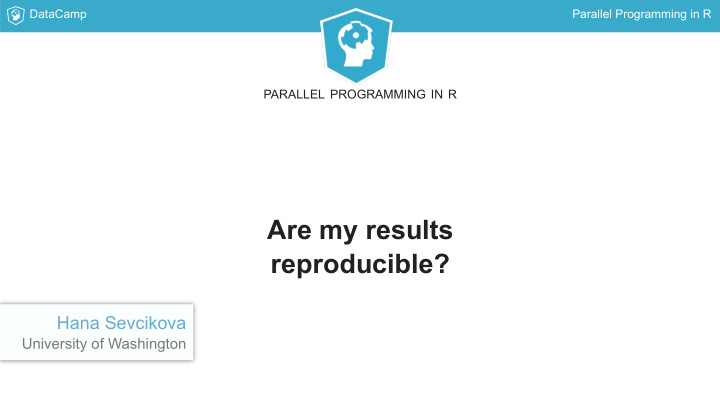 are my results reproducible