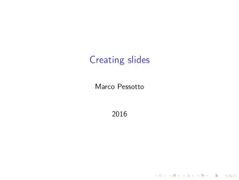 Creating slides  Marco Pessotto  2016  .  .  .  .  .  .  .  .  .  .  .  .  .  .  .  .  .  .  .  .