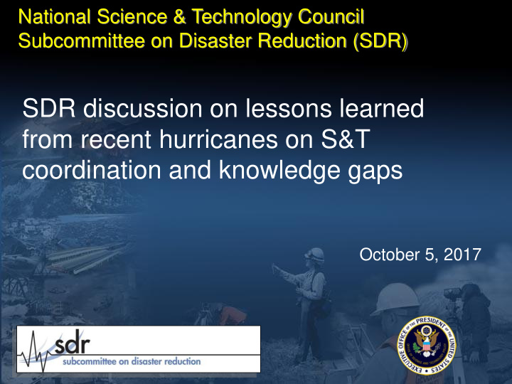 sdr discussion on lessons learned from recent hurricanes