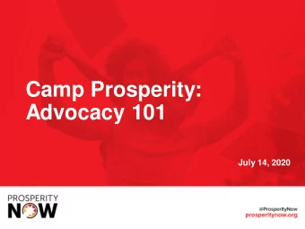 Camp Prosperity:  Advocacy 101  July 14, 2020  Welcome  Tupa Hoveka  Program Associate, Field