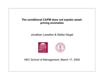 The conditional CAPM does not explain asset-  pricing anomalies  Jonathan Lewellen &amp; Stefan