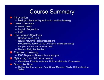 Course Summary  Course Summary  Introduction:  Introduction:   Basic problems and questions in