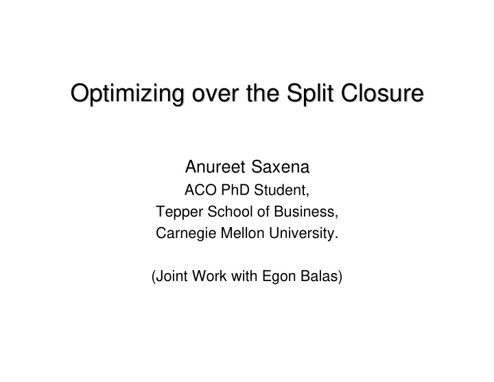 optimizing over the split closure optimizing over the