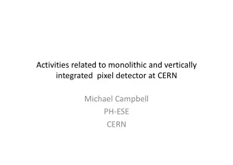 Activities related to monolithic and vertically  Activities related to monolithic and vertically
