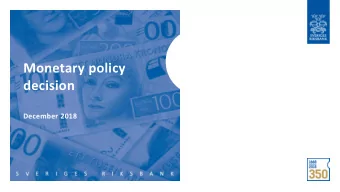 Monetary policy  decision  December 2018  Strong economic activity creating conditions  for