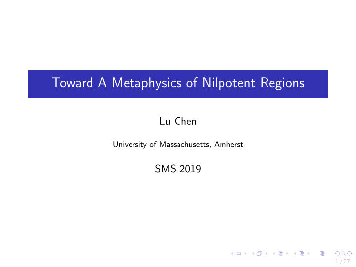 toward a metaphysics of nilpotent regions