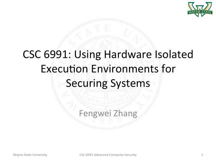 csc 6991 using hardware isolated execu on environments