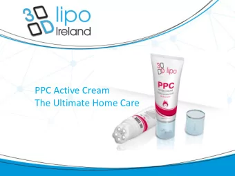 PPC Active Cream  The Ultimate Home Care  Essential Benefits    Accelerates results of