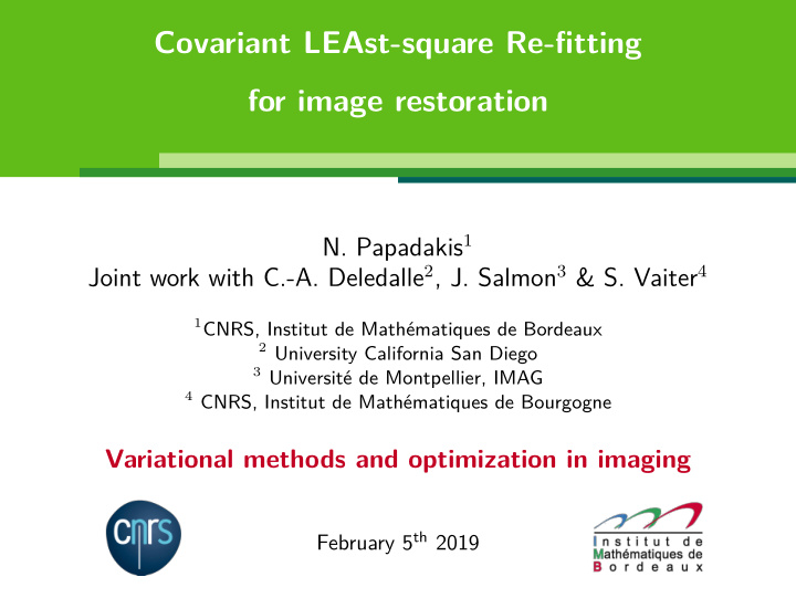 covariant least square re fitting for image restoration