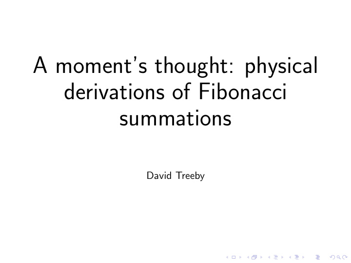 a moment s thought physical derivations of fibonacci