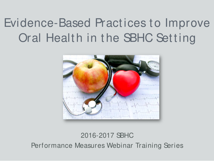 evidence based practices to improve oral health in the s