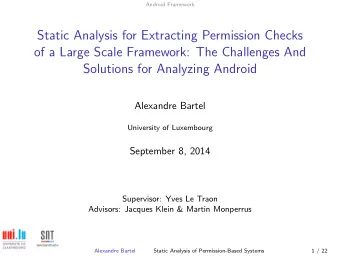 Static Analysis for Extracting Permission Checks  of a Large Scale Framework: The Challenges And