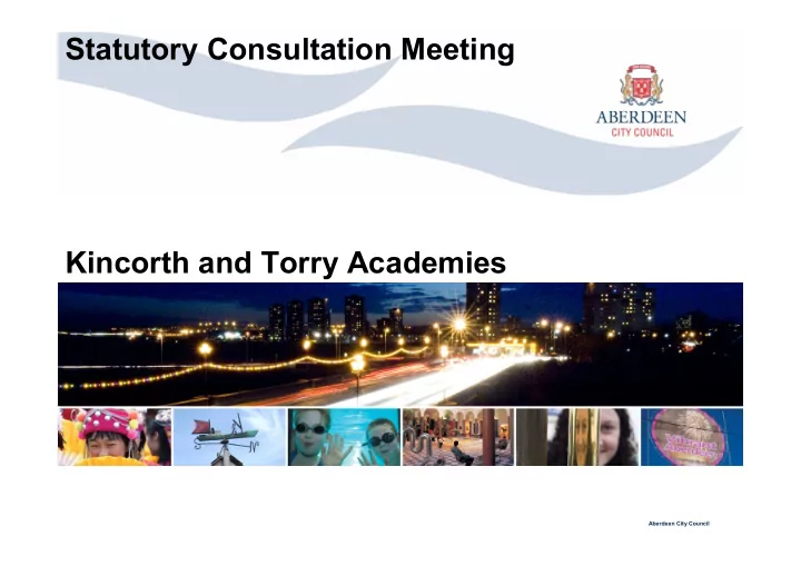 statutory consultation meeting kincorth and torry