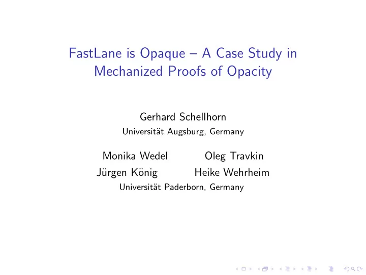 fastlane is opaque a case study in mechanized proofs of