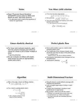 Notes  Von Mises yield criterion  Read Physically Based Modelling  If the stress has