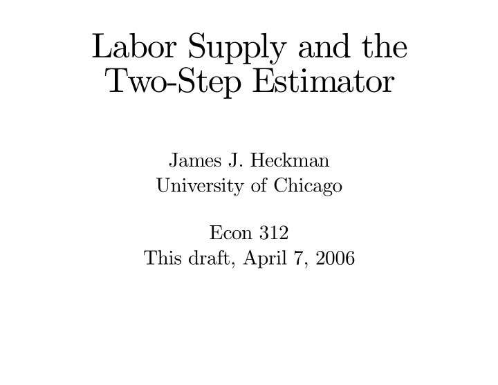 labor supply and the two step estimator