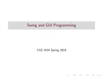 Swing and GUI Programming  CGS 3416 Spring 2018  Graphics classes  In the original version of