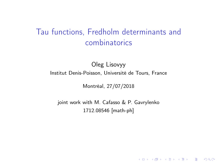 tau functions fredholm determinants and combinatorics