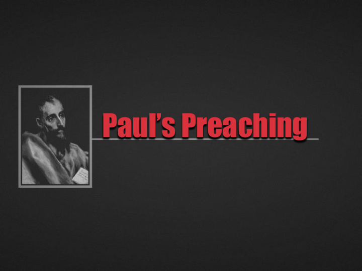 paul s preaching paul s preaching