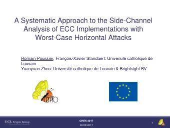 Analysis of ECC Implementations with  Worst-Case Horizontal Attacks  Romain Poussier,