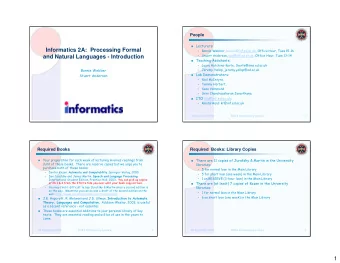Informatics 2A:  Processing Formal    Bonnie Webber, bonnie@inf.ed.ac.uk, Office Hour, Tues
