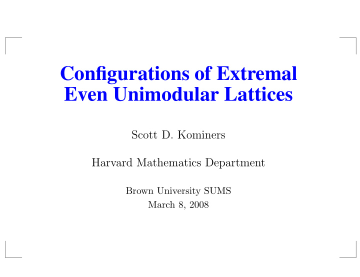 configurations of extremal even unimodular lattices