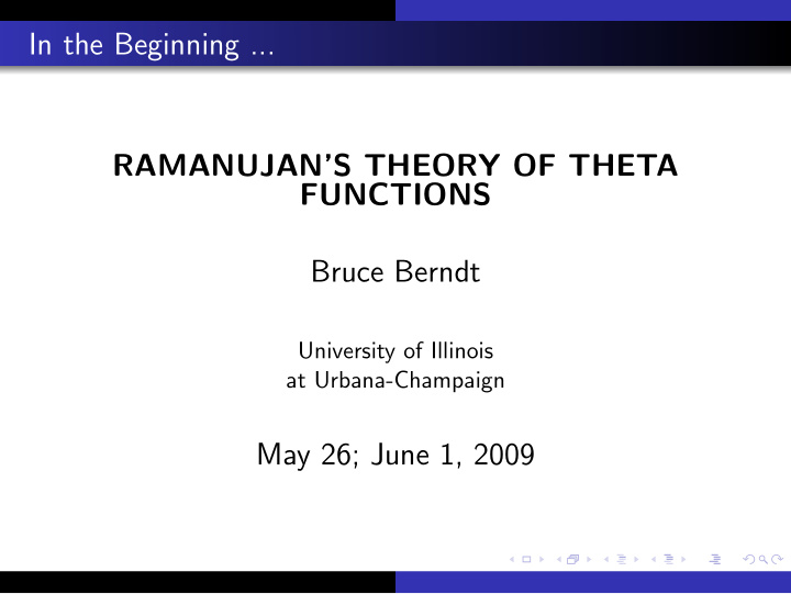 in the beginning ramanujan s theory of theta functions