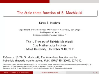 The   etale theta function of S. Mochizuki  Kiran S. Kedlaya  Department of Mathematics,