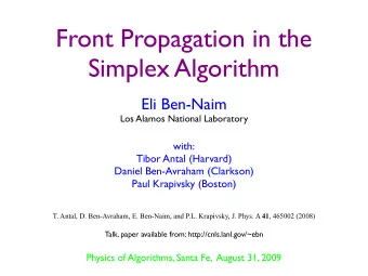 Front Propagation in the  Simplex Algorithm  Eli Ben-Naim  Los Alamos National Laboratory  with:
