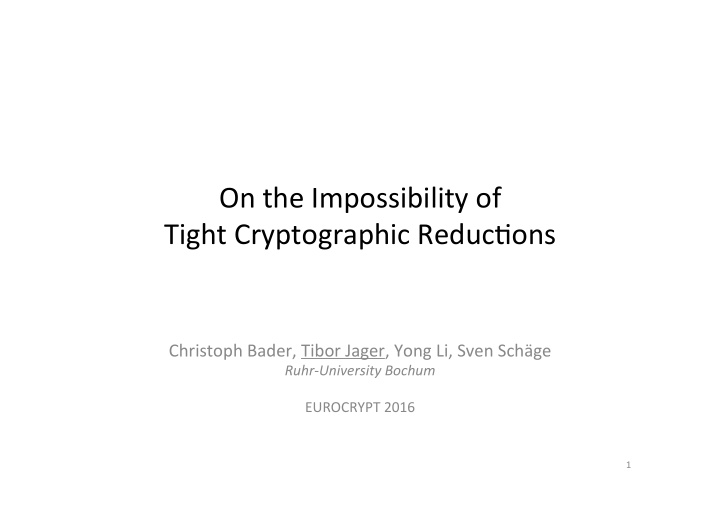 on the impossibility of tight cryptographic reduc ons