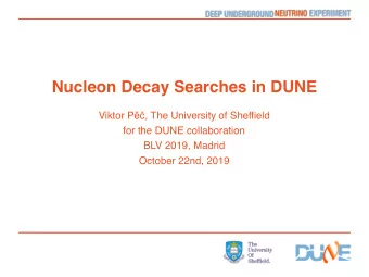 Nucleon Decay Searches in DUNE Viktor P  , The University of Sheffield  for the DUNE