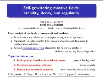 Self-gravitating massive fields:  stability, decay, and regularity  Philippe G. LeFloch  Sorbonne