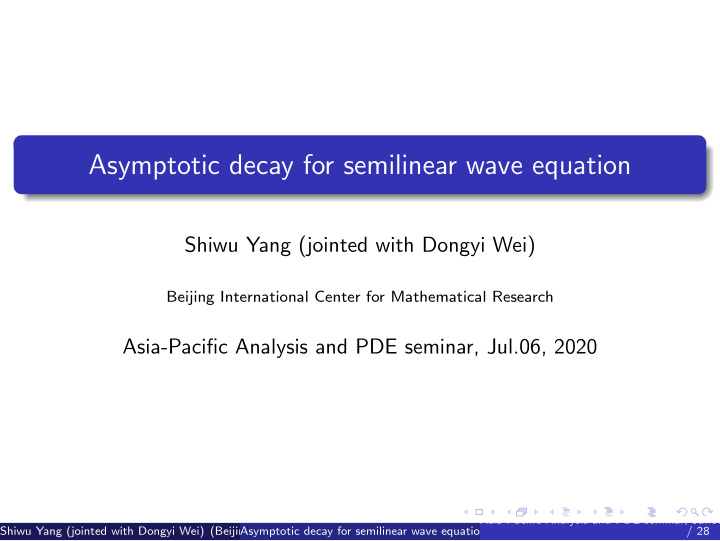 asymptotic decay for semilinear wave equation