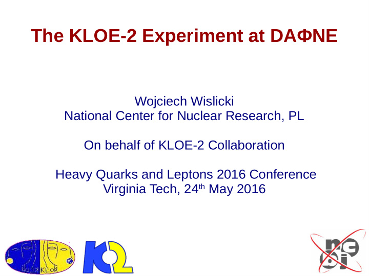 the kloe 2 experiment at da ne