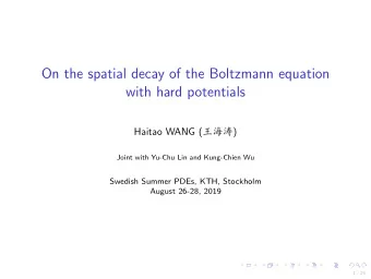 On the spatial decay of the Boltzmann equation  with hard potentials Haitao WANG (   )