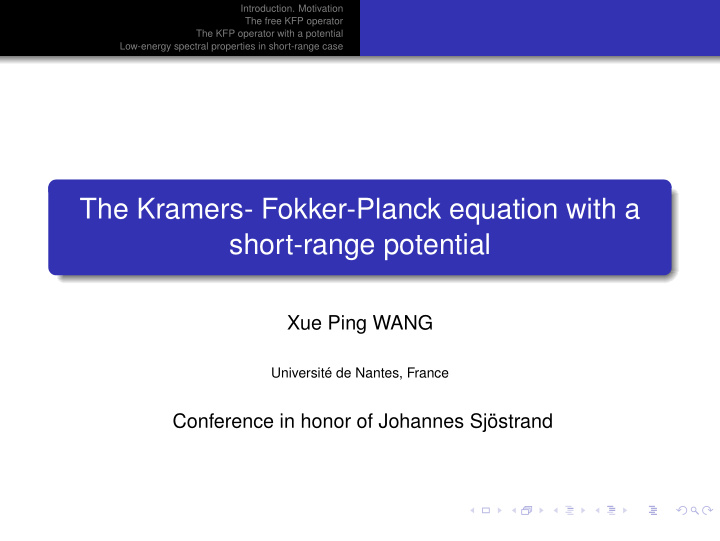the kramers fokker planck equation with a short range