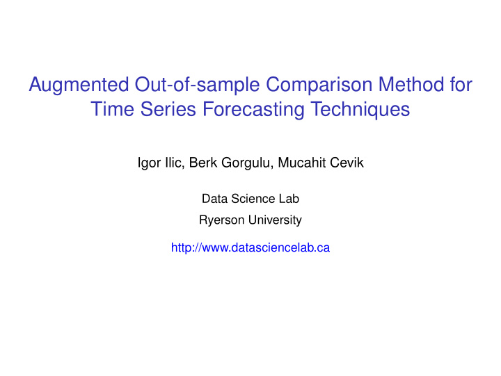 augmented out of sample comparison method for time series